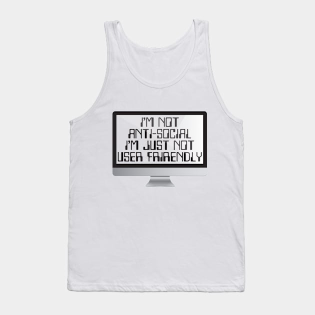 Anti Social Friendly Computer Hacking Hacker Coders Tank Top by Mellowdellow